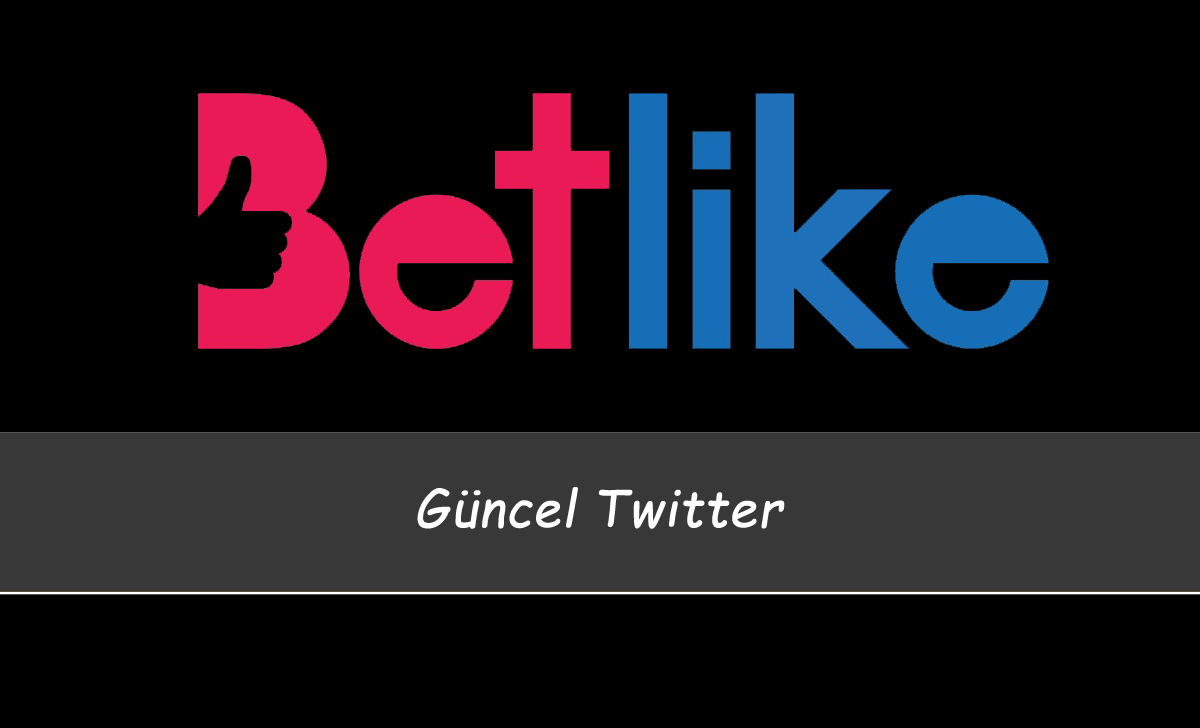 Betlike Güncel Twitter 