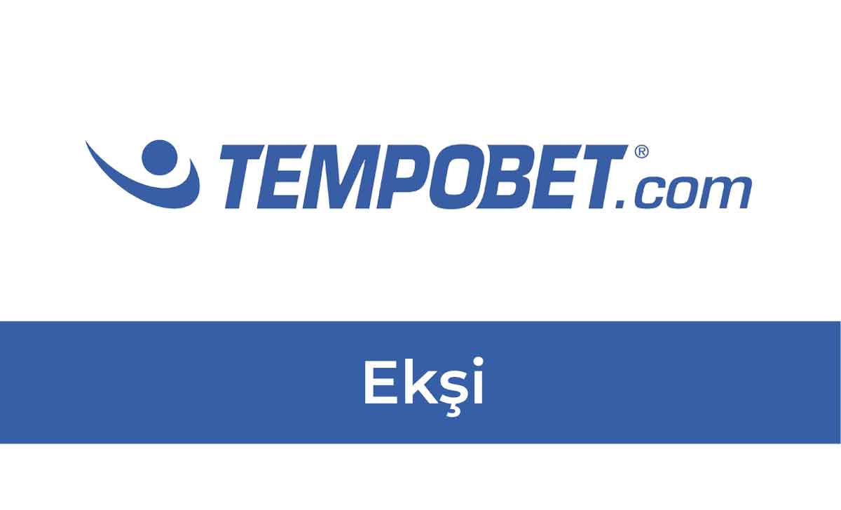 Tempobet Ekşi